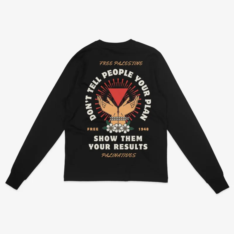 "Show Them Your Results" Organic Supima Cotton Long Sleeves T-Shirt - Image 2